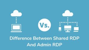 Difference Between Shared RDP And Admin RDP