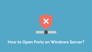 Open Ports on Windows Server