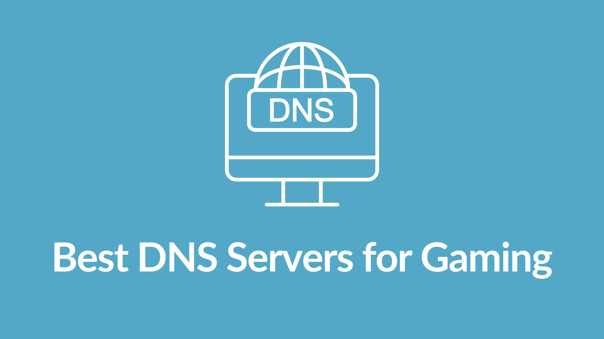 5 Best DNS Servers for Gaming in 2023