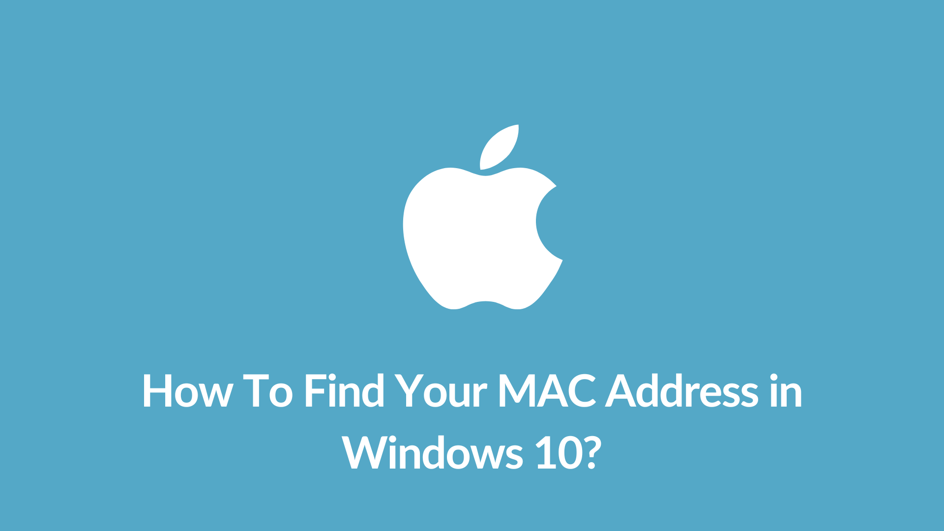 how-to-find-your-mac-address-in-windows-10