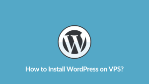 Install WordPress on VPS