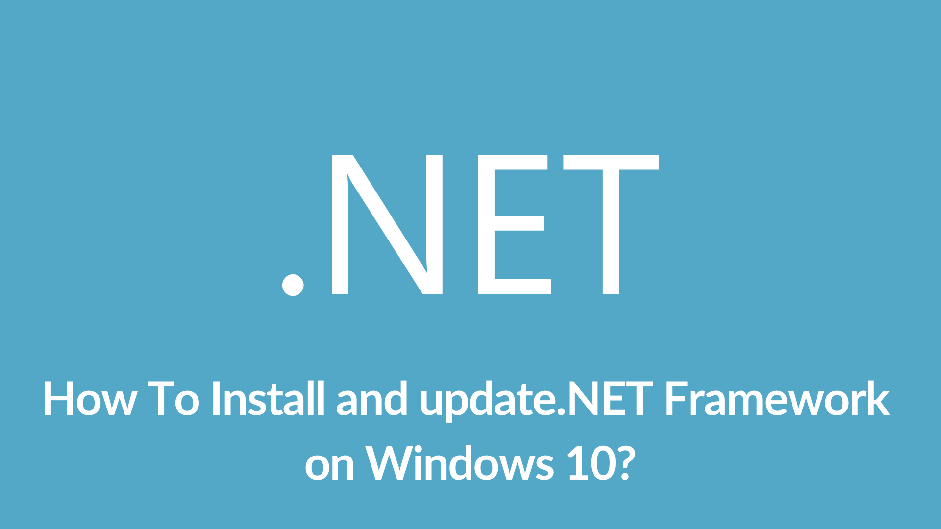 how-to-install-and-update-net-framework-on-windows-10