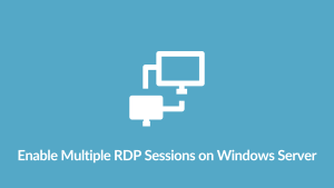 Multiple RDP Sessions on Windows Server