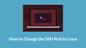 Change the SSH Port in Linux