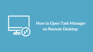 Open Task Manager on Remote Desktop