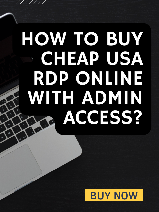 How to Buy Cheap USA RDP Online with Admin Access