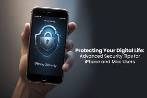 Security Tips for iPhone and Mac Users