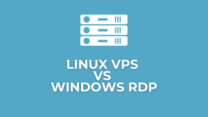 Linux VPS vs Windows RDP